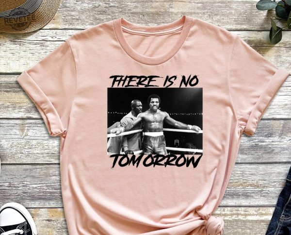 There Is No Tomorrow Rip Carl Weathers Carl Weathers Shirt Rip Greef Karga Rocky Shirt Rip Apollo Creed Rip Mando Apollo Forever Unique revetee 3