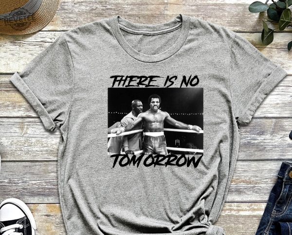 There Is No Tomorrow Rip Carl Weathers Carl Weathers Shirt Rip Greef Karga Rocky Shirt Rip Apollo Creed Rip Mando Apollo Forever Unique revetee 4