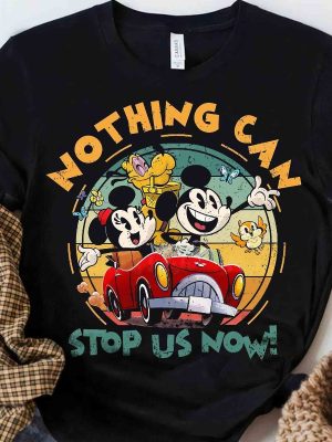 Disney Mickey Minnies Runaway Railway Nothing Can Stop Us Now Shirt Wdw Magic Kingdom Disneyland Family Vacation Holiday Gift Unique revetee 2