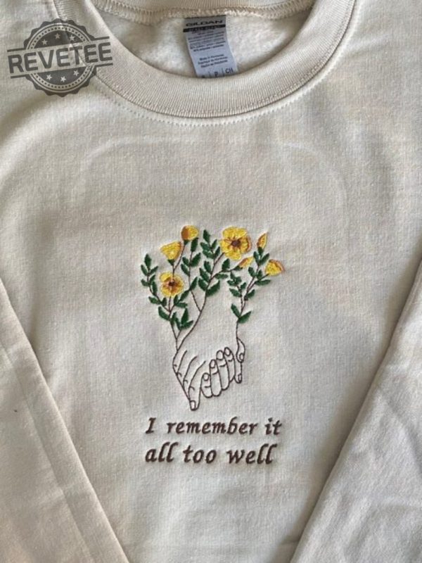 I Remember It All Too Well Embroidered Sweatshirt All Too Well Embroidered Sweatshirt Eras Tour Shirt Swift Gift Unique revetee 1