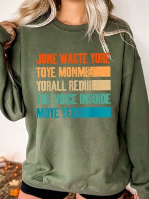 Jone Waste Yore Toye Monme Jone Waste Your Time Shirt Funny Lyrics Shirt Trend Shirt Jones Waste Your Time Tee Unique revetee 3