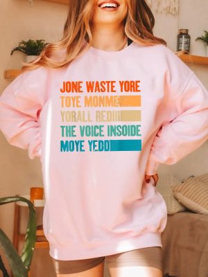 Jone Waste Yore Toye Monme Jone Waste Your Time Shirt Funny Lyrics Shirt Trend Shirt Jones Waste Your Time Tee Unique revetee 4