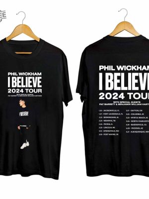 Phil Wickham I Believe Tour 2024 Shirt Phil Wickham Fan Shirt Phil Wickham 2024 Concert Shirt I Believe Tour 2024 Shirt Unique revetee 2