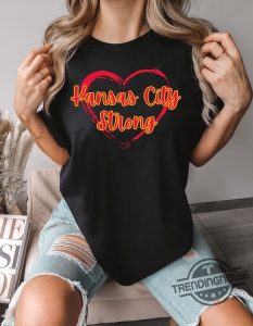 Kansas City Strong Shirt Kc Strong Shirt Kc Strong Usa United States T Shirt Sweatshirt Hoodie trendingnowe 1