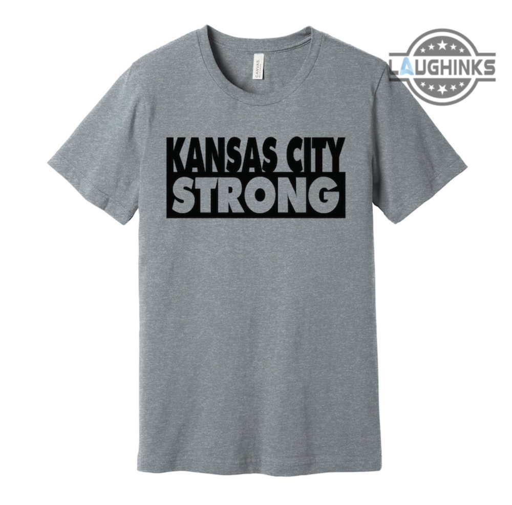 Kc Strong Shirt Sweatshirt Hoodie Mens Womens Kansas City Chiefs Football Tshirt Kansas City Strong Shirts For Locals Residents Fans Superbowl Parade 2024
