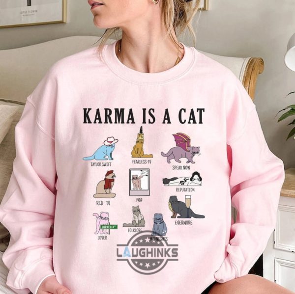 karma is a cat sweatshirt the eras tour shirt cats midnights taylor tee cute swift cat sweatshirt gift for her tshirt sweatshirt hoodie laughinks 1 5