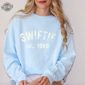 Swiftie Sweatshirt Swiftie Eras Tour Shirt The Eras Tour Shirt Swiftie Eras Tee Eras Concert Swiftie Merch Taylor Shirt Swiftie 1989 Unique revetee 5