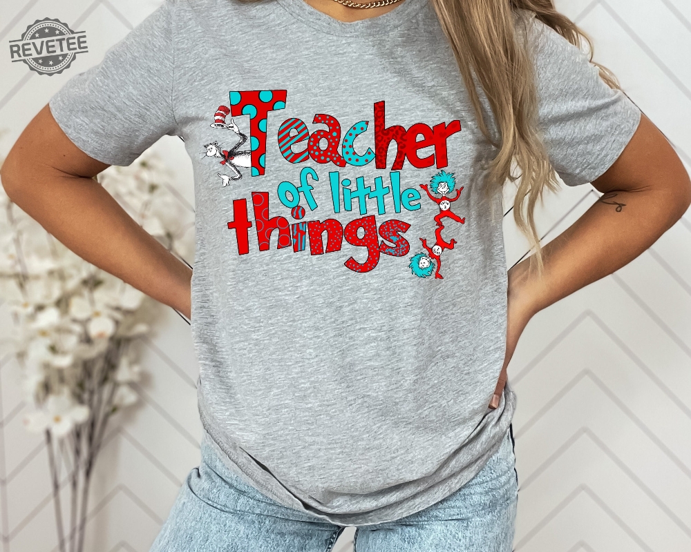 Teacher Of Little Things Shirt Gift For Teacher Cat In Hat Shirt Teacher National Read Across America Shirt Reading Lover Shirt Unique