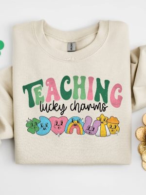 Teaching Lucky Charms Sweatshirt Lucky Teacher Sweatshirt Saint Patricks Day Teacher Sweatshirt Teachers Lucky Charms Sweatshirt Gifts Unique revetee 3