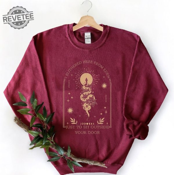 From Eden Hozier Shirt Sweatshirt Hoodie I Slithered Here From Eden In A Week No Grave Can Hold My Body Down Hozier From Eden Lyrics Unique revetee 1