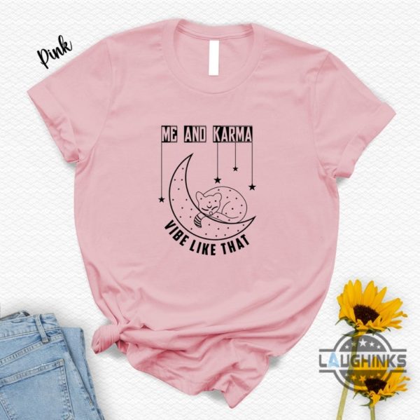 taylor swift shirt me and karma vibe like that tshirt funny cat tee gift for taylor swift fans midnights album tshirt cat lover shirt tshirt sweatshirt hoodie laughinks 1