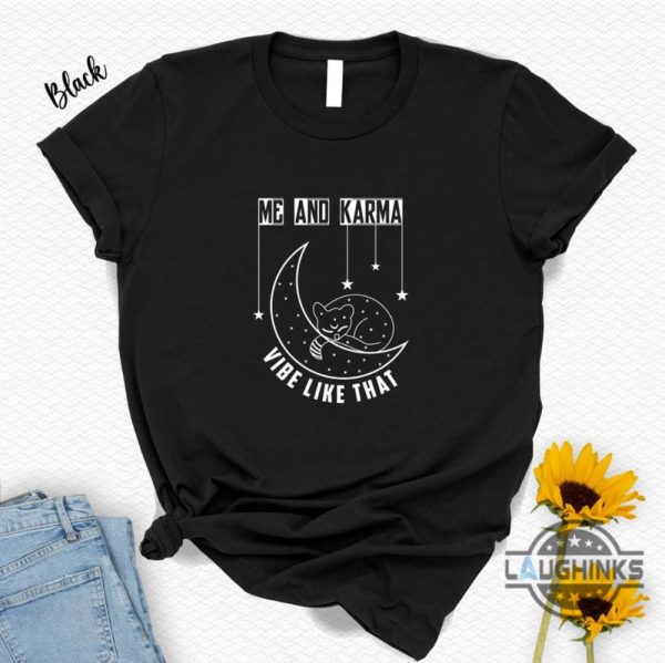 taylor swift shirt me and karma vibe like that tshirt funny cat tee gift for taylor swift fans midnights album tshirt cat lover shirt tshirt sweatshirt hoodie laughinks 1 2