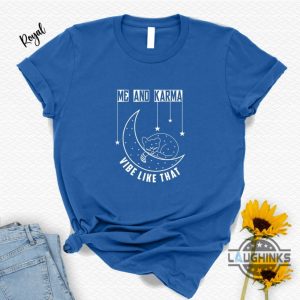 taylor swift shirt me and karma vibe like that tshirt funny cat tee gift for taylor swift fans midnights album tshirt cat lover shirt tshirt sweatshirt hoodie laughinks 1 3