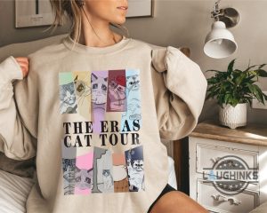 the eras cat tour taylor swiftie merch eras tour concert swiftie era cat lover sweatshirt eras tour outfit country trendy music ts sweatshirt tshirt sweatshirt hoodie laughinks 1