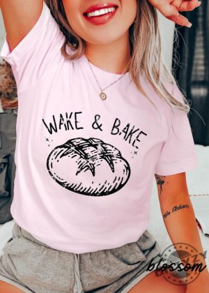 Wake And Bake Shirt Funny Sourdough Bakers Tshirt Sourdough Starter Hoodie Funny Bread Sweathirt Bread Gift For Her giftyzy 4