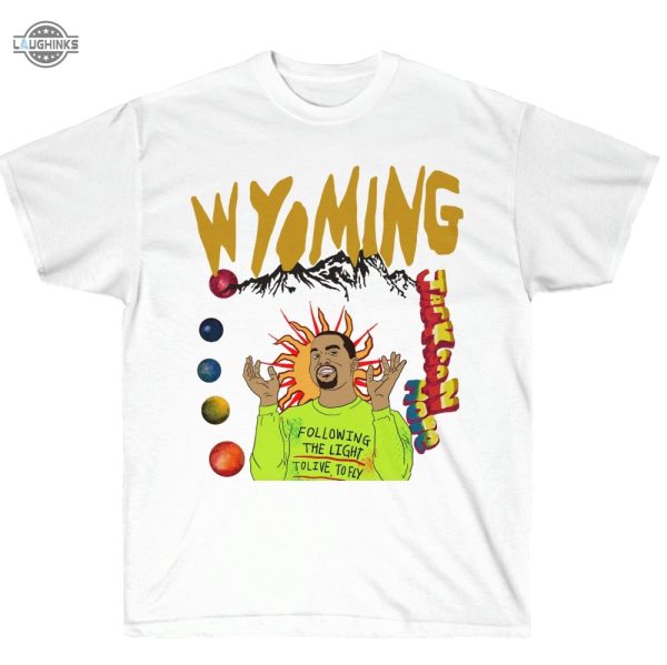 kanye west tshirt wyoming tshirt sweatshirt hoodie mens womens music gift for fans laughinks 1 1