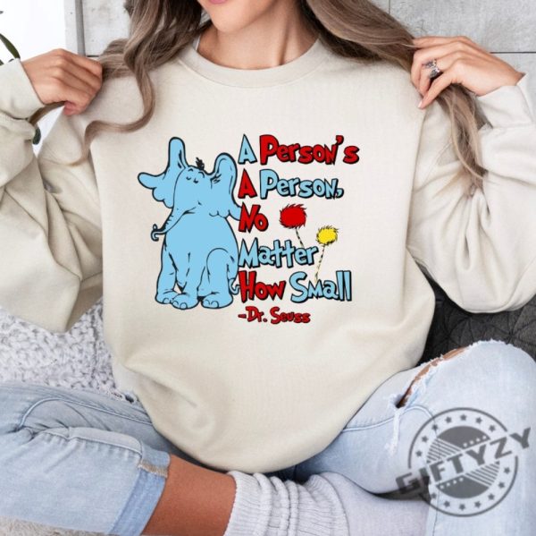 A Persons A Person No Matter How Small Dr Seuss Shirt Read Across America Sweatshirt Reading Day Tshirt Unisex Hoodie Drseuss Birthday Party Shirt giftyzy 2
