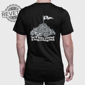 Youve Got An Enemy In Pennsylvania Youll Enjoy Yourself Keep Coming Back Shirt Unique revetee 6