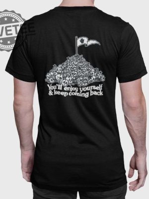 Youve Got An Enemy In Pennsylvania Youll Enjoy Yourself Keep Coming Back Shirt Unique revetee 6