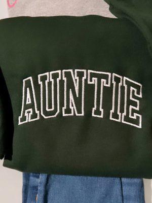 Embroidered Auntie Sweatshirt Or Hoodie Embroidered Auntie Crewneck Sweatshirt Embroidered Auntie Sweatshirt Unique revetee 2