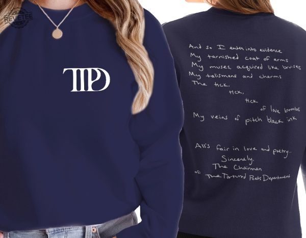 The Tortured Swift Poets Department Sweatshirt Tays Tortured Poets Hoodie Tays New Tortured Album All Of Taylor Swift Albums Unique revetee 2