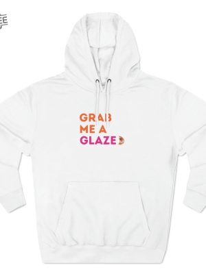 Grab Me A Glazed Dunkin Donuts Hoodie Ben Affleck New Lightweight Shirt Superbowl Ad Sweatshirt Funny Warm Top Dunkings Swag Unique revetee 3