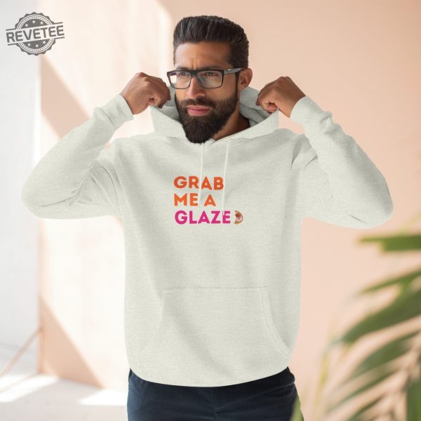 Grab Me A Glazed Dunkin Donuts Hoodie Ben Affleck New Lightweight Shirt Superbowl Ad Sweatshirt Funny Warm Top Dunkings Swag Unique revetee 5