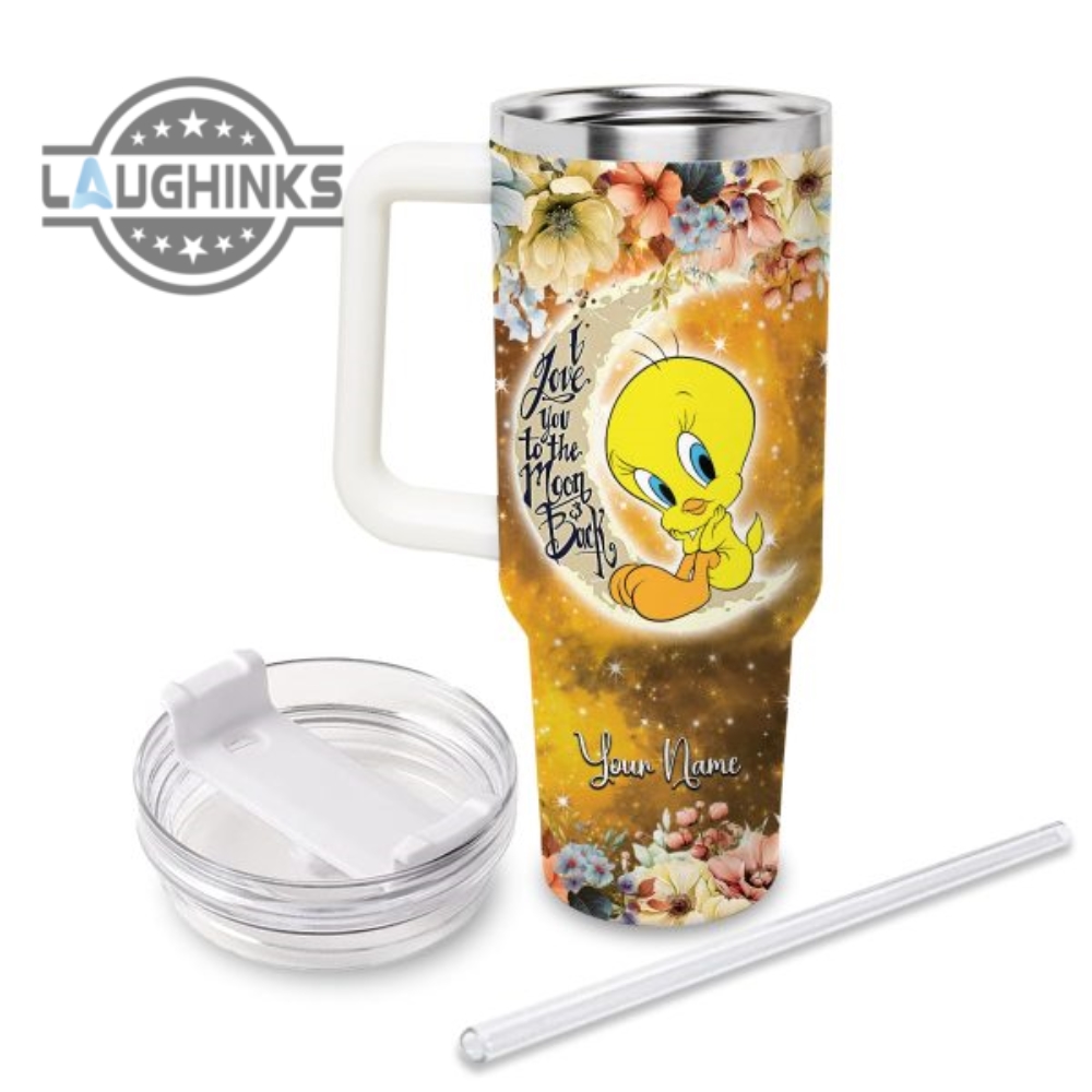 Custom Name Tweety I Love You To The Moon  Back 40Oz Stainless Steel Tumbler With Handle And Straw Lid Personalized 40 Oz Travel Stanley Cup Dupe