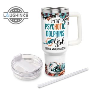 custom name im the psychotic dolphins girl flower pattern 40oz stainless steel tumbler with handle and straw lid personalized 40 oz travel stanley cup dupe laughinks 1 2