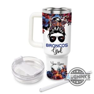custom name im the psychotic broncos girl flower pattern 40oz stainless steel tumbler with handle and straw lid personalized 40 oz travel stanley cup dupe laughinks 1 1