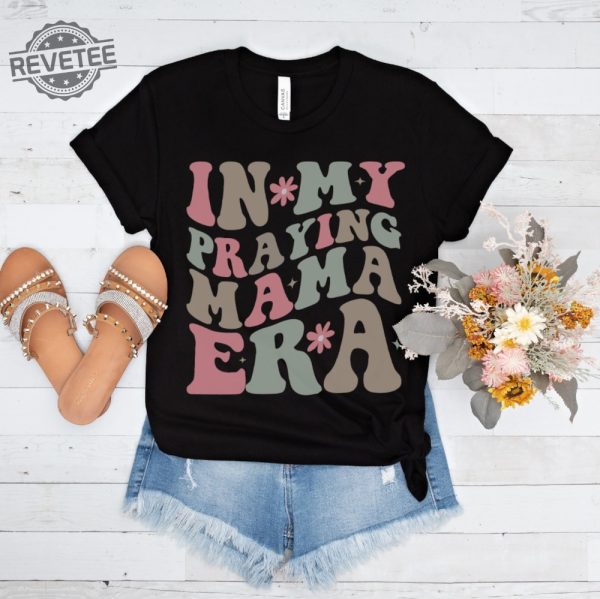 Praying Mama Shirt For Women Tshirt Faith Shirt For Mom Tshirt From Daughter To Mother Gift For Mom Unique revetee 2