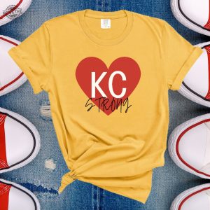 Kansas City Strong Shirt Kansas City Strong Shirt Kansas City Strong T Shirt Kansas City Strong Shirts Unique revetee 5