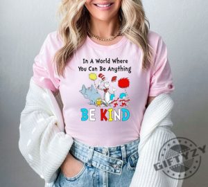 In A World Where You Can Be Anything Be Kind Dr. Seuss Shirt Read Across America Day Sweatshirt Thing 1 Thing 2 Tshirt Unisex Hoodie Funny School Shirt giftyzy 3