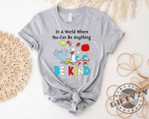 In A World Where You Can Be Anything Be Kind Dr. Seuss Shirt Read Across America Day Sweatshirt Thing 1 Thing 2 Tshirt Unisex Hoodie Funny School Shirt giftyzy 5