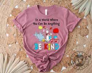 In A World Where You Can Be Anything Be Kind Dr. Seuss Shirt Read Across America Day Sweatshirt Thing 1 Thing 2 Tshirt Unisex Hoodie Funny School Shirt giftyzy 7