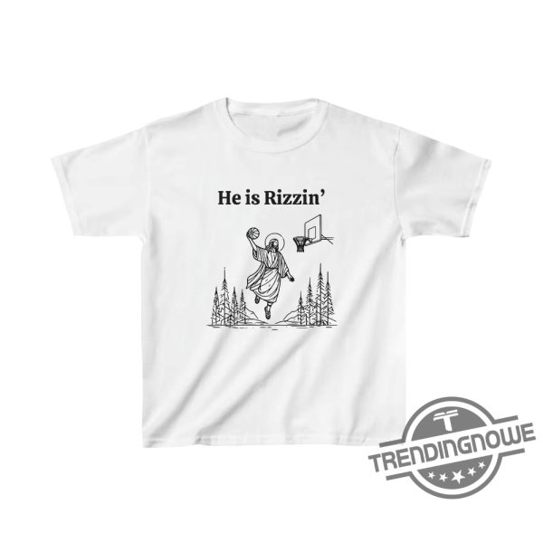 Kids He Is Rizzen Shirt He Is Risen Funny Easter Kid Shirt Of Jesus Playing Basketball Weirdcore Clothing That Go Hard Shirt trendingnowe 3