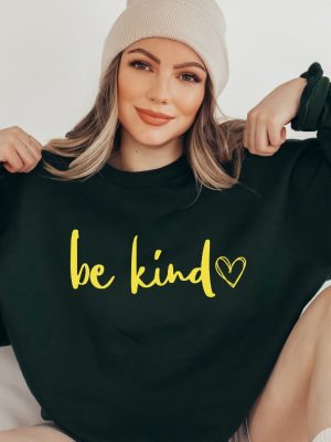 Be Kind Sweatshirt Graphic Sweater Sweatshirt Custom Sweatshirt Christmas Gift In A World Where You Can Be Anything Be Kind Shirt revetee 2