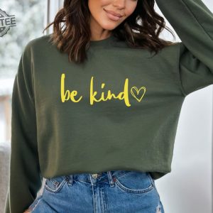 Be Kind Sweatshirt Graphic Sweater Sweatshirt Custom Sweatshirt Christmas Gift In A World Where You Can Be Anything Be Kind Shirt revetee 4