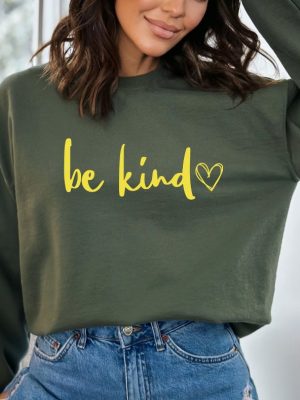 Be Kind Sweatshirt Graphic Sweater Sweatshirt Custom Sweatshirt Christmas Gift In A World Where You Can Be Anything Be Kind Shirt revetee 4