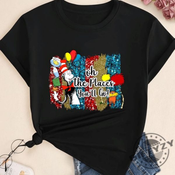 Oh The Places You Will Go Shirt Teacher School Sweatshirt Reading Lovers Tshirt Reading Day Teacher Life Hoodie Cat In The Hat Shirt giftyzy 2