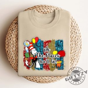 Oh The Places You Will Go Shirt Teacher School Sweatshirt Reading Lovers Tshirt Reading Day Teacher Life Hoodie Cat In The Hat Shirt giftyzy 3