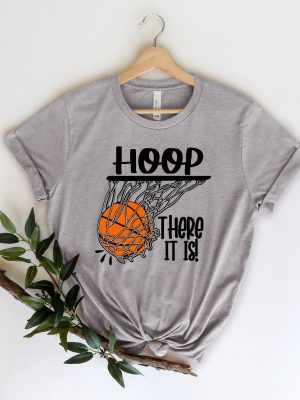 Hoop There It Is Basketball Shirt Basketball Fan Shirt Basketball Shirt Basketball Lover Shirt Basketball Fan Shirt Basketball Tee Unique revetee 2