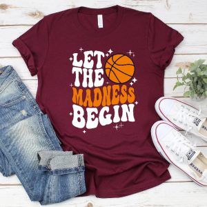 Let The Madness Begin Shirt March Madness Shirt College Basketball Shirt Basketball Lover Shirt Basketball Mom Sweatshirts Unique revetee 4