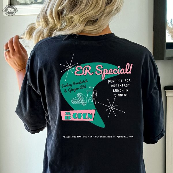 Emergency Room Diner Nursing Humor Shirt Medical Joke Tee For Emergency Room Physicians Nurses Unique revetee 2