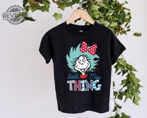 Miss Thing Girl Shirt Little Miss Thing Shirt Seuss Day Student Shirt Funny Shirt For Toddlers Reading Lovers Shirt National Read Across Unique revetee 3