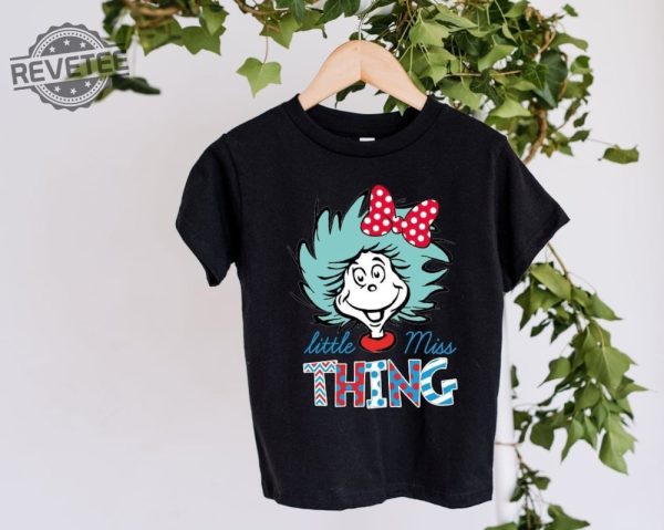 Miss Thing Girl Shirt Little Miss Thing Shirt Dr. Seuss Costume Ideas Dr. Seuss Teacher Shirts Cat In The Hat Clipart Dr. Seuss T Shirts revetee 2