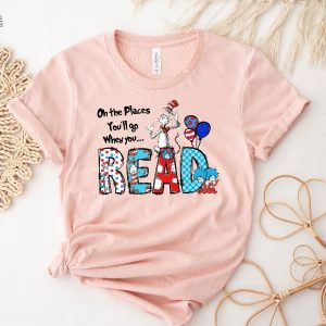 Oh The Places Youll Go When You Read Dr. Seuss Shirt Gift For Teacher Girls Reading Day Outfit Dr Seuss Birthday Party Tee revetee 3