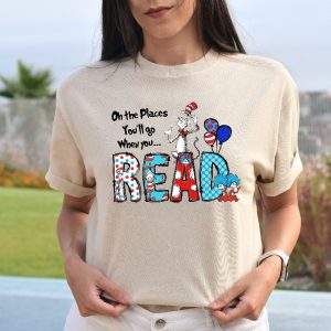 Oh The Places Youll Go When You Read Dr. Seuss Shirt Gift For Teacher Girls Reading Day Outfit Dr Seuss Birthday Party Tee revetee 5