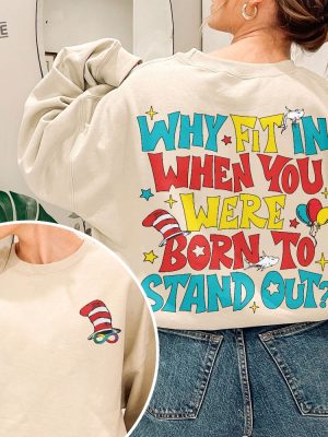 Why Fit In When You Were Born To Stand Out Sweatshirt Autism Awareness Shirt Read Across America Day Autism Month Shirt revetee 4