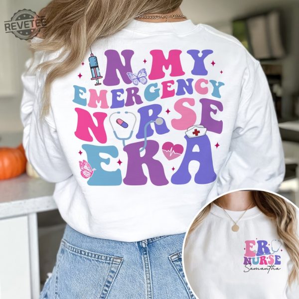 In My Emergency Nurse Era Shirt Custom Er Nurse Shirt Emergency Department Christmas Er Crew Nursing Student Shirt Gift For Nurse Unique revetee 2